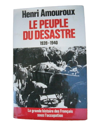 Le peuple du desastre 1939-1940‎