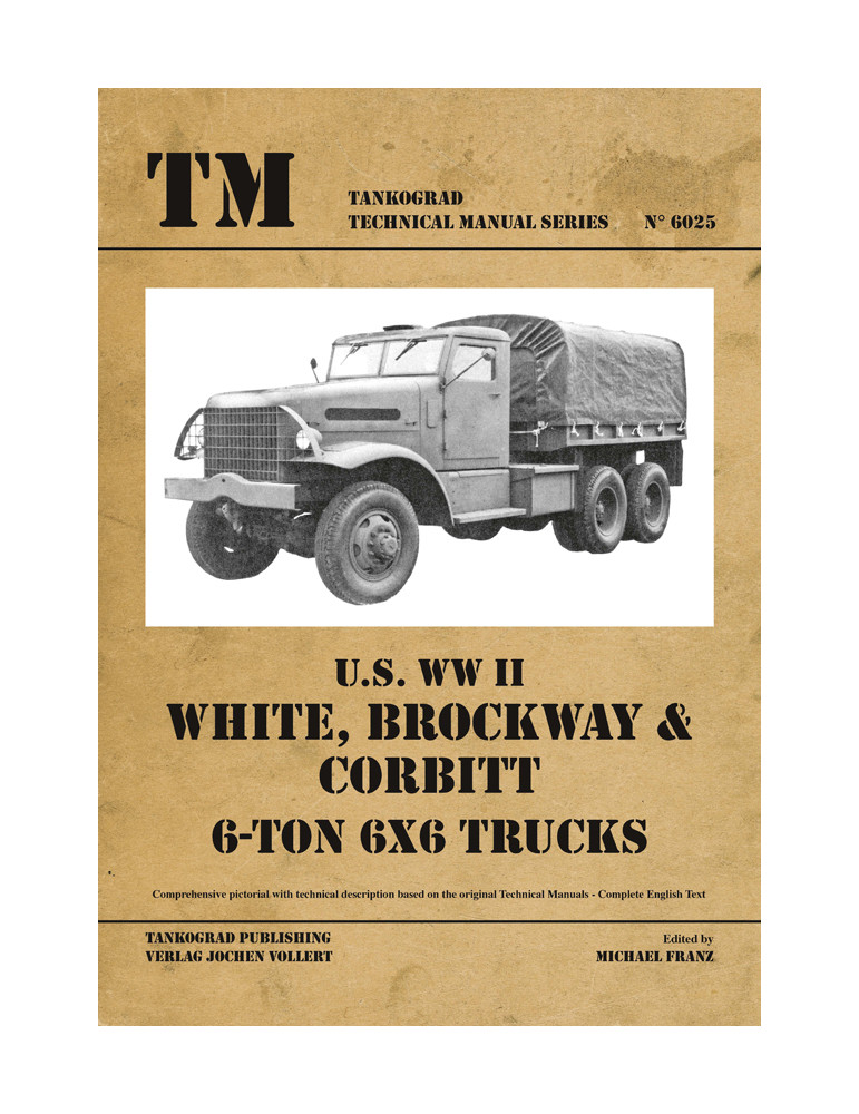 US WW II WHITE BROCKWAY & CORBITT TRUCKS. Tankograd TM N°6025