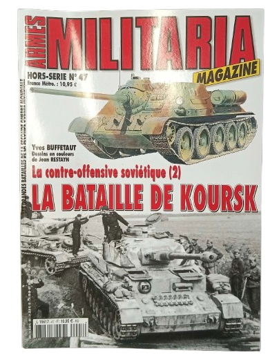  Militaria Magazine Hors-Série N°47 : La Bataille de Koursk