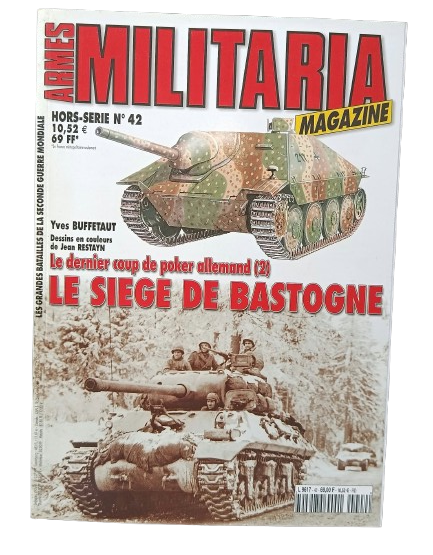 Magazine Armes Militaria Hors-Série N°42 - Le Siège de Bastogne (2) 