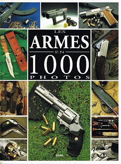 Les armes en 1000 photos, Eric Bondoux