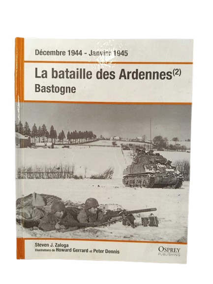 LA BATAILLE DES ARDENNES.(2)BASTOGNE