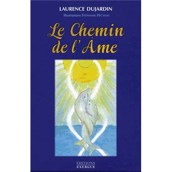 Le chemin de l'âme - L Dujardin - éditions Exergue