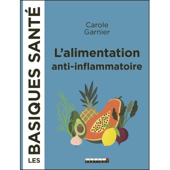 L'alimentation anti-inflammatoire - C Garnier - éditions Leduc - 189 pages