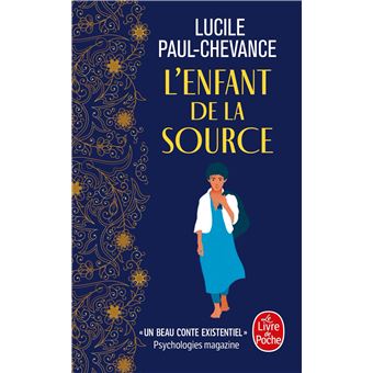 L'enfant de la source - L. Paul Chevance - édts Livre de poche - 288 pages