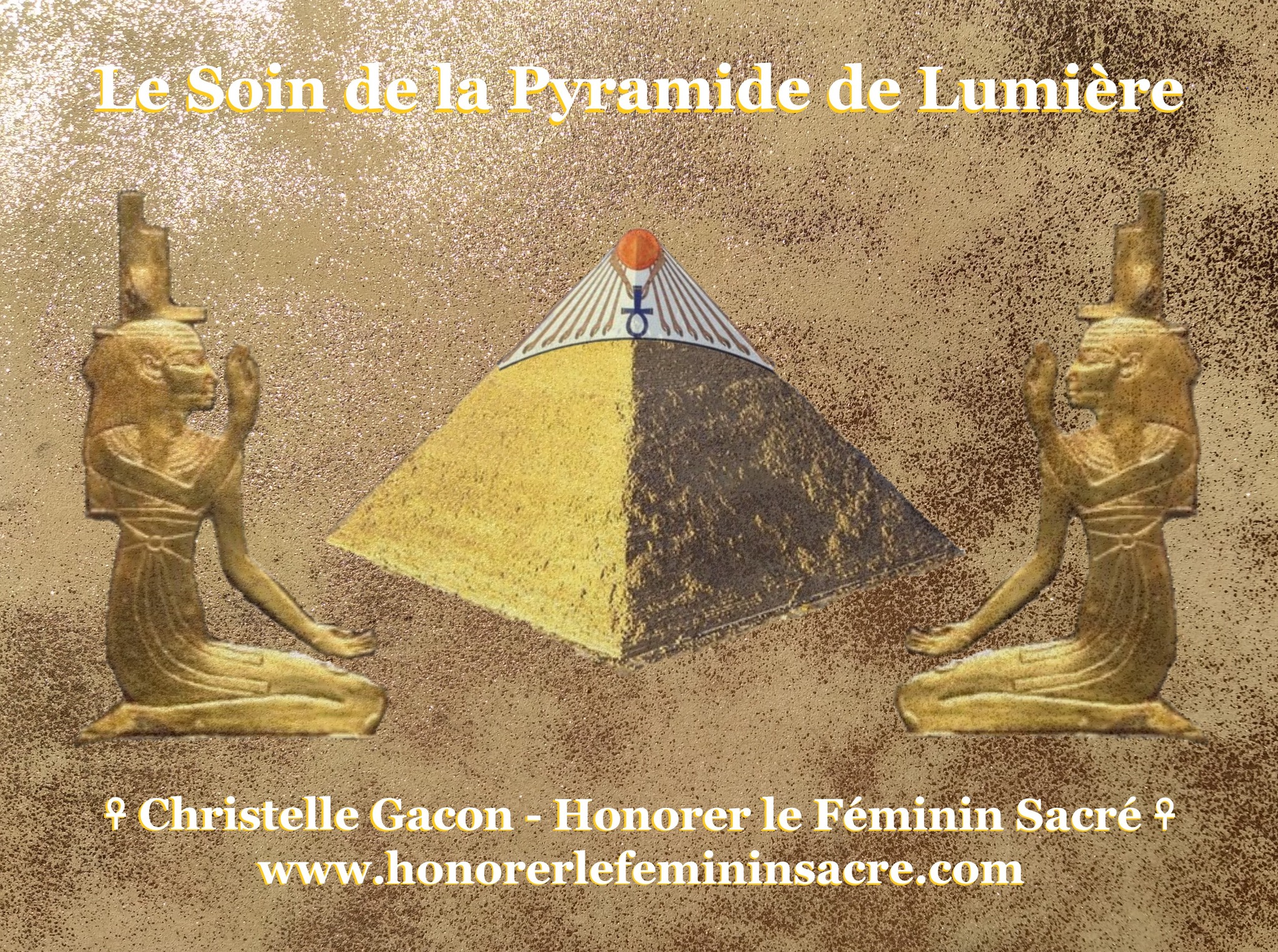 ☥ Le Soin de la Pyramide de Lumière