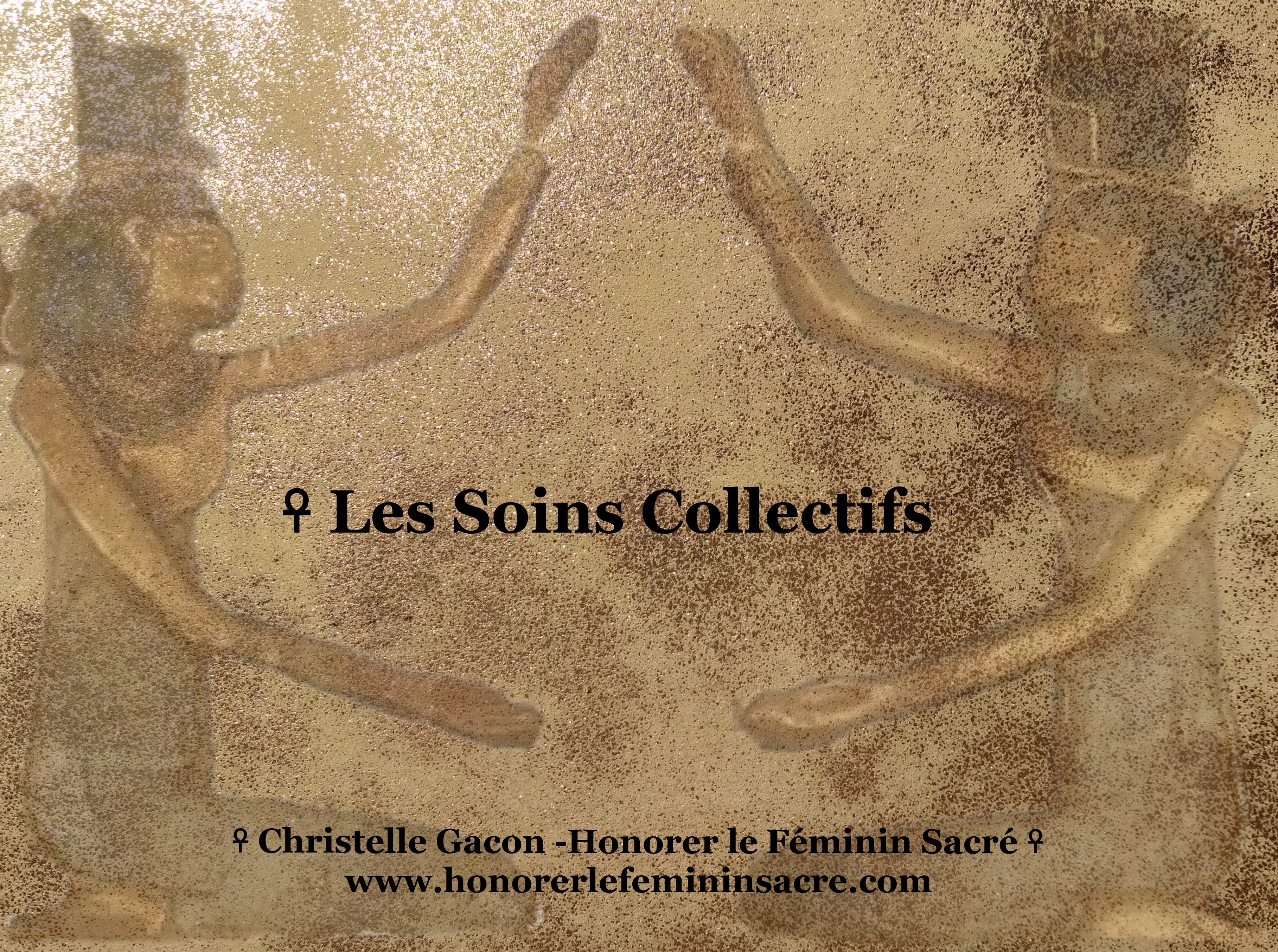☥ Les Soins Collectifs de la Divine Isis ☥