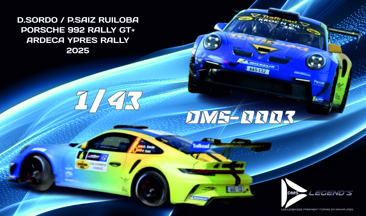 DMS-0003 SORDO / SAIZ RUILOBA PORSCHE 992 RALLY GT+ ARDECA YPRES RALLY 2025