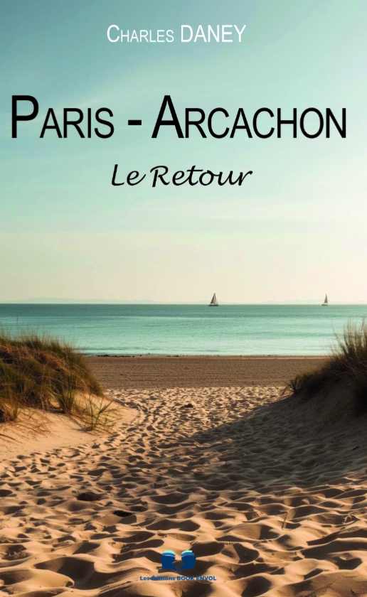 Paris-Arcachon Le Retour