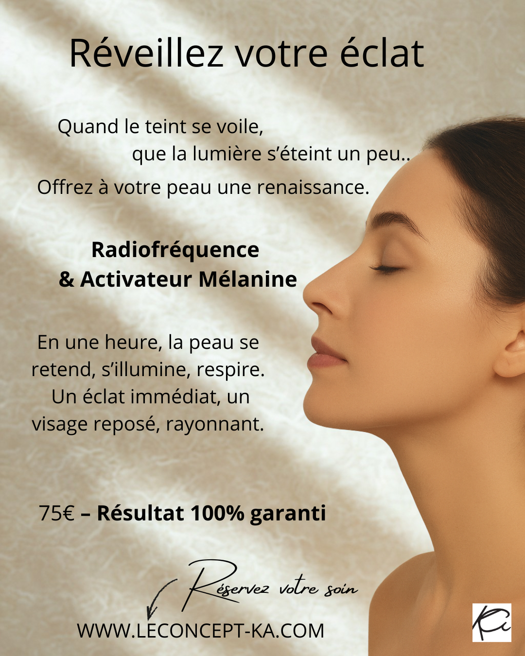 Réveillez votre éclat RADIOFREQUENCE - ACTIVATEUR DE MELANINE 