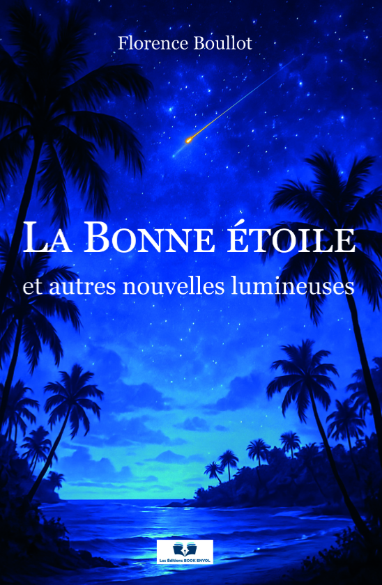La Bonne étoile et autres nouvelles lumineuses