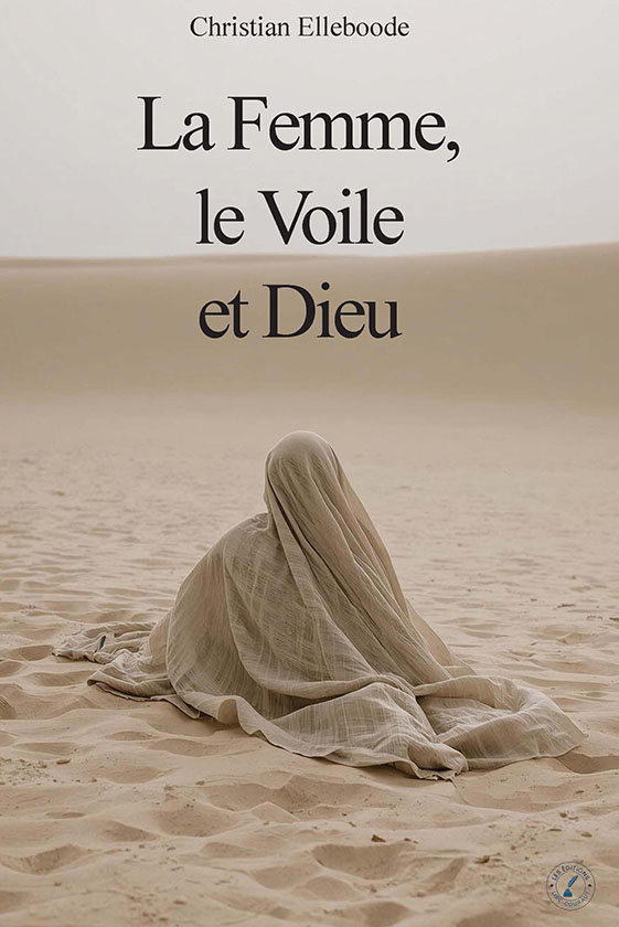 La Femme, le Voile et Dieu 