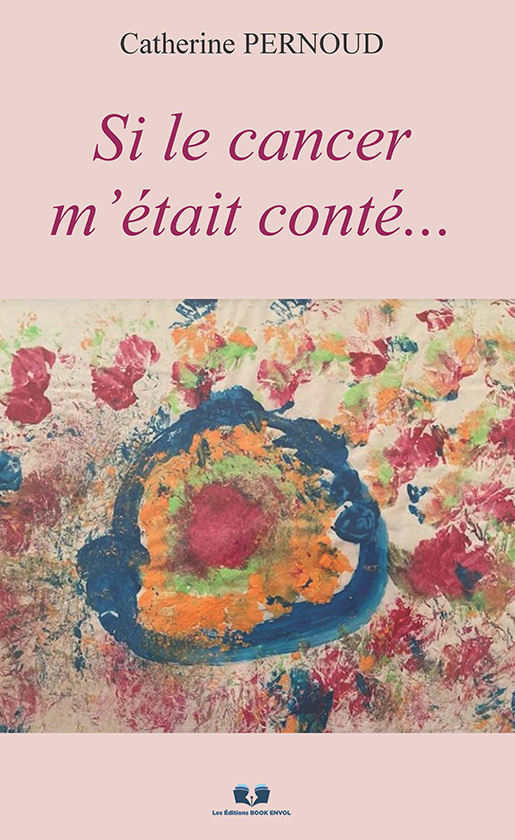 Si le cancer m'était conté... 