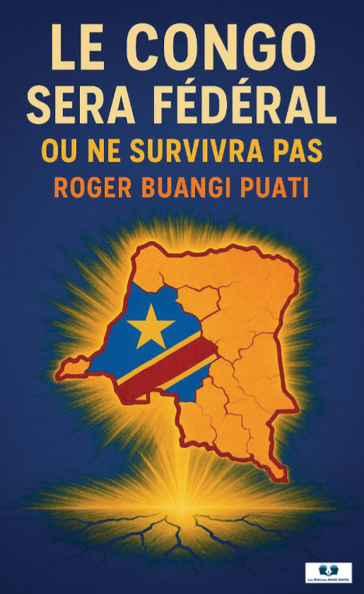Le Congo sera fédéral ou ne survivra pas