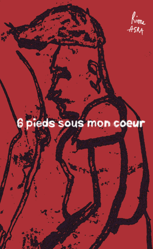 6 pieds sous mon cœur 
