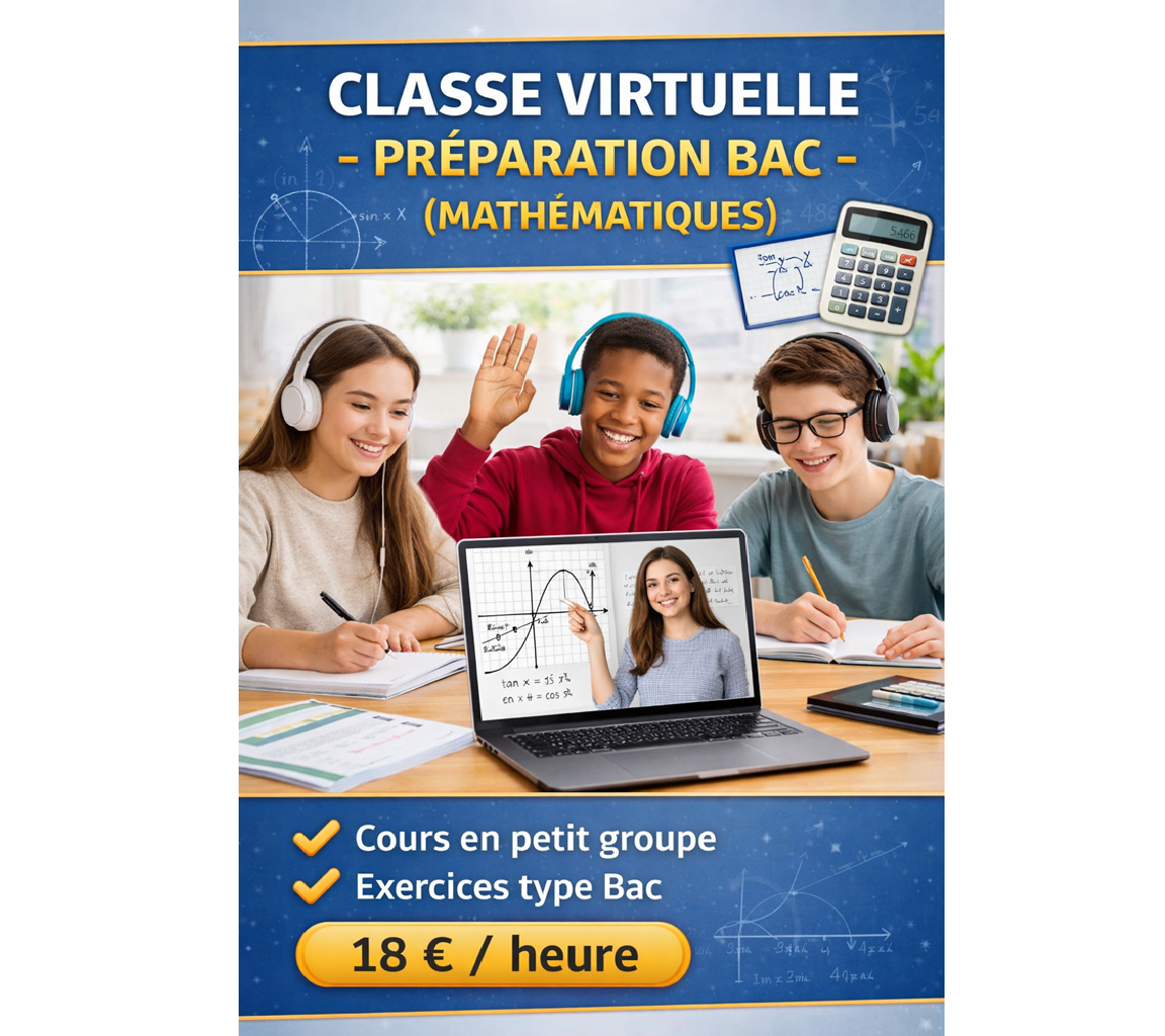 Classe virtuelle – Préparation Bac Mathématiques