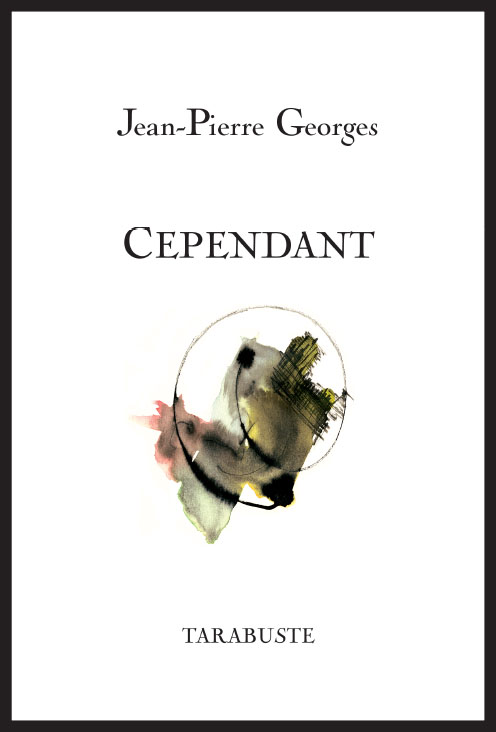 Jean-Pierre GEORGES - Cependant