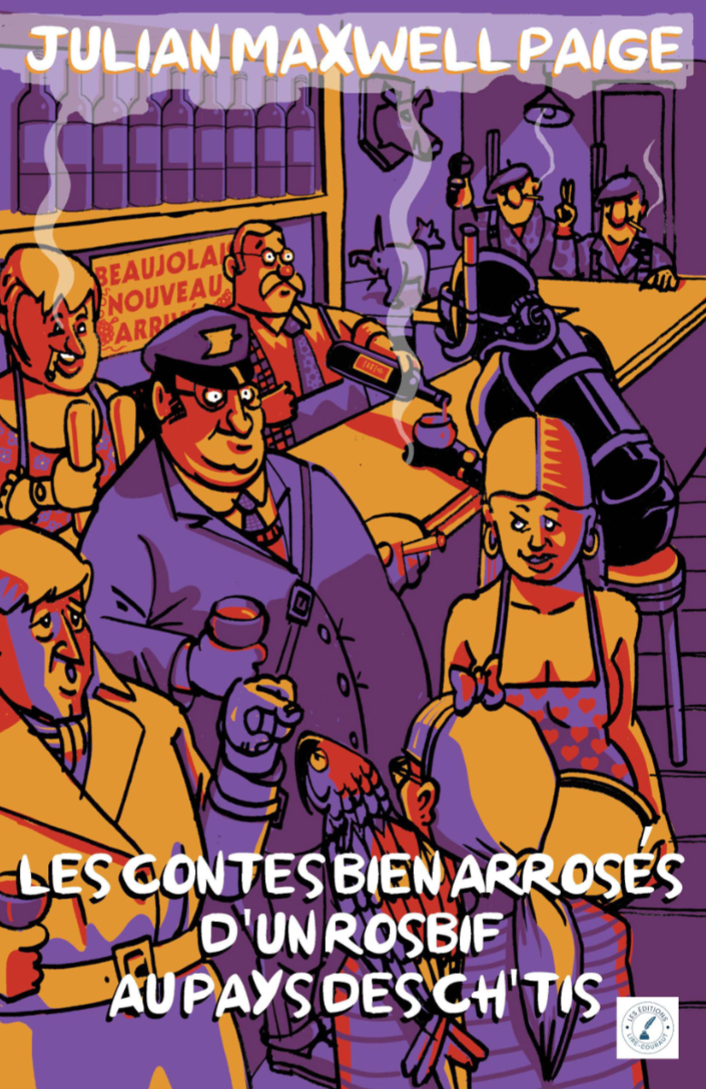 Les Contes bien arrosés d'un Rosbif au pays des Ch'tis