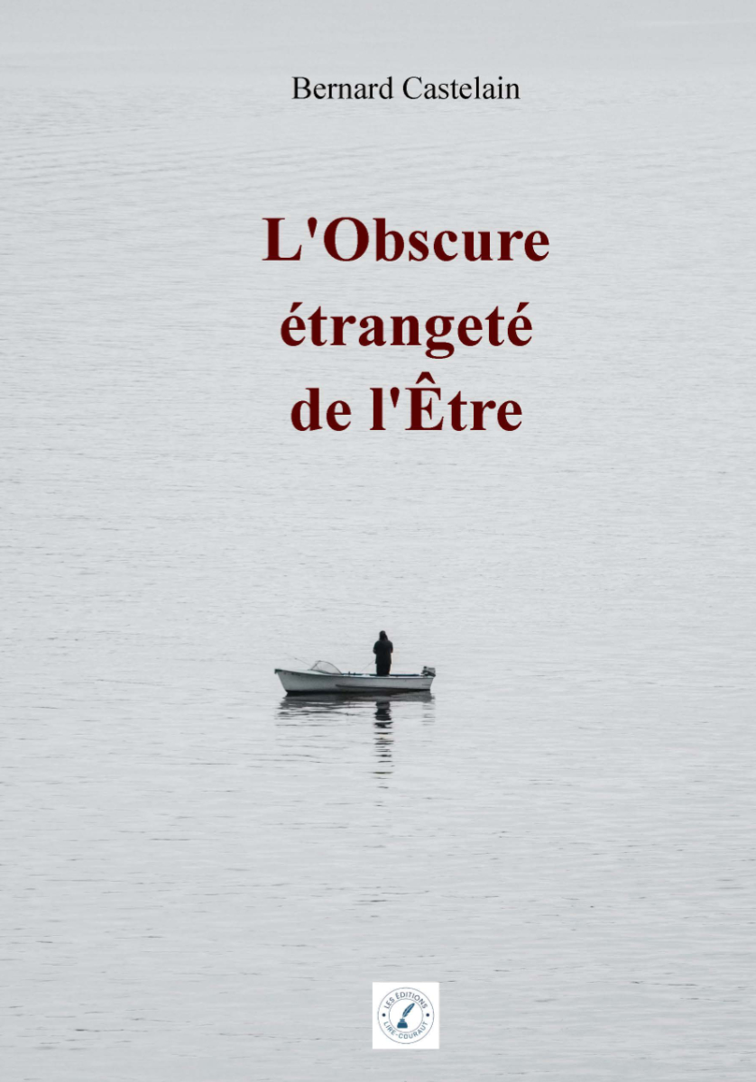 L'obscur étrangeté de l'Etre 