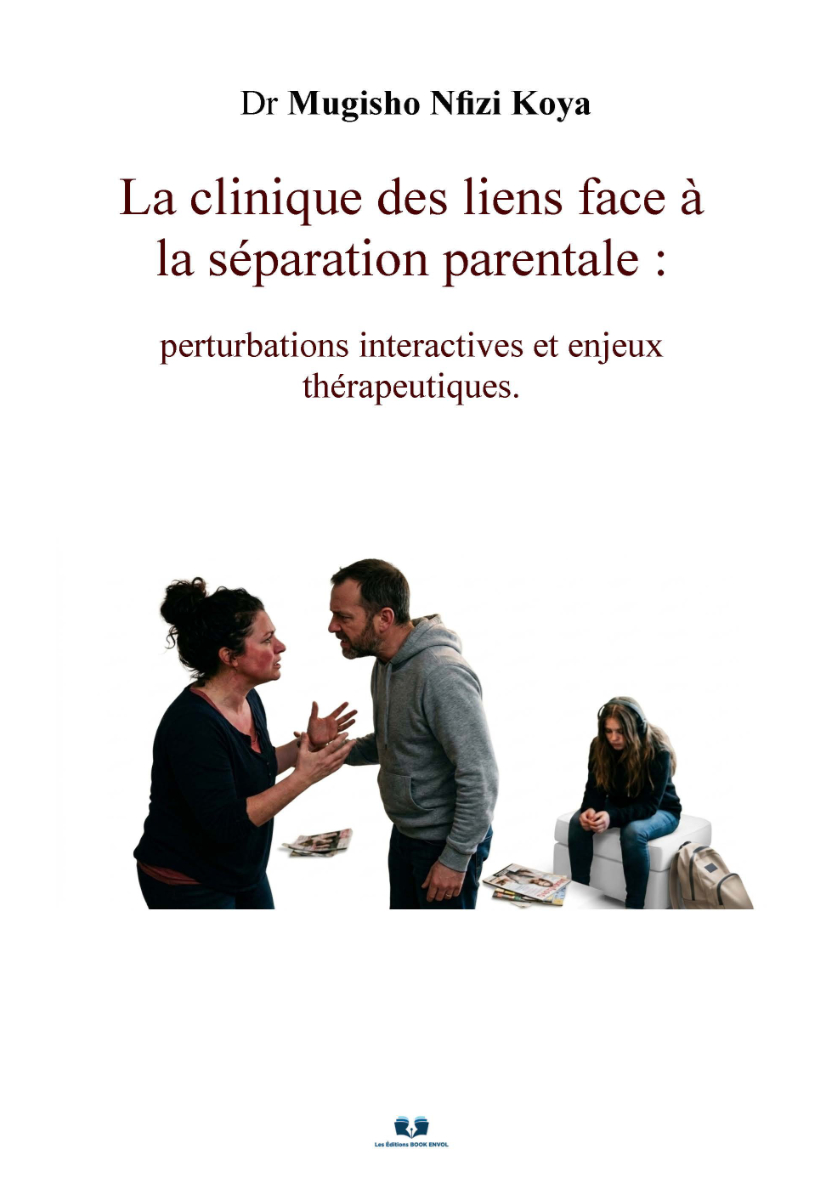 La clinique des liens face à la séparation parentale :  perturbations interactives et enjeux thérapeutiques