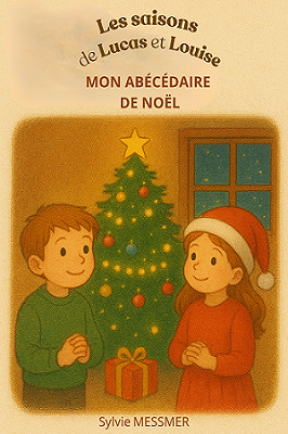 Lucas et Louise : un abécéaire pour les enfants sur le thème de Noël