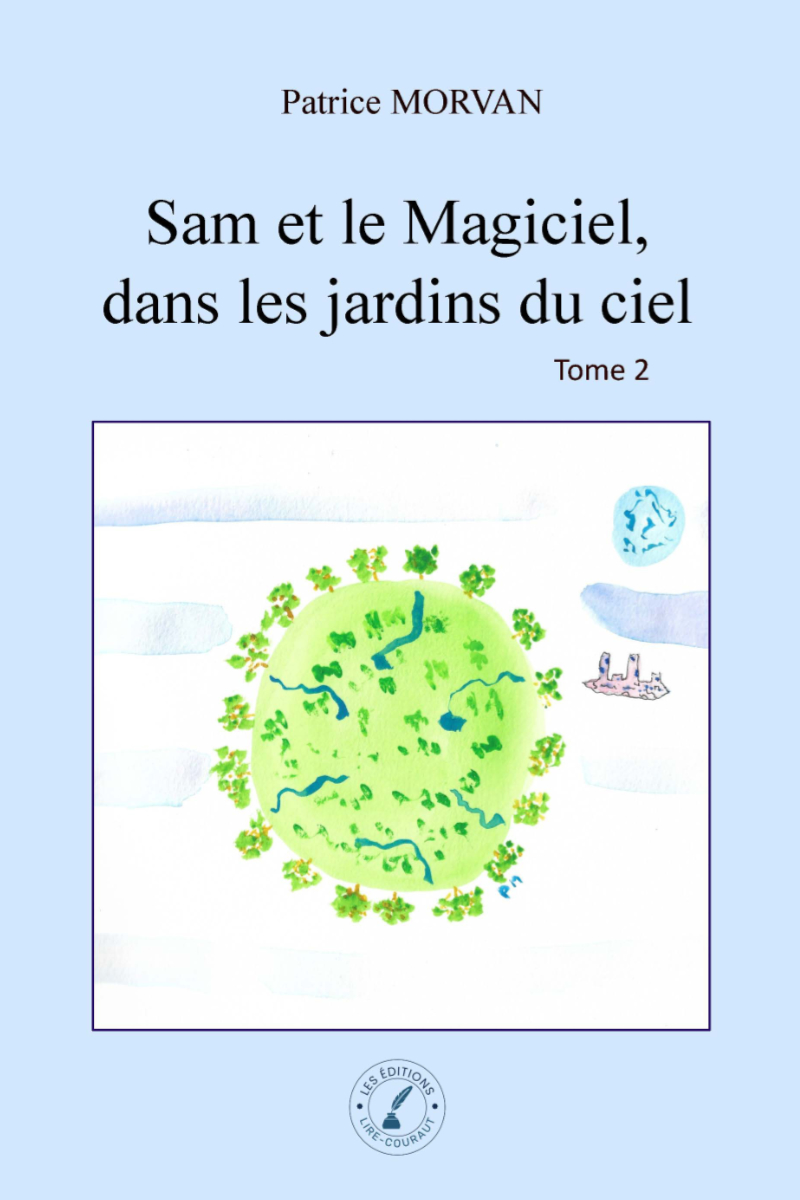 Sam et le Magiciel dans les jardins du ciel - Tome 2