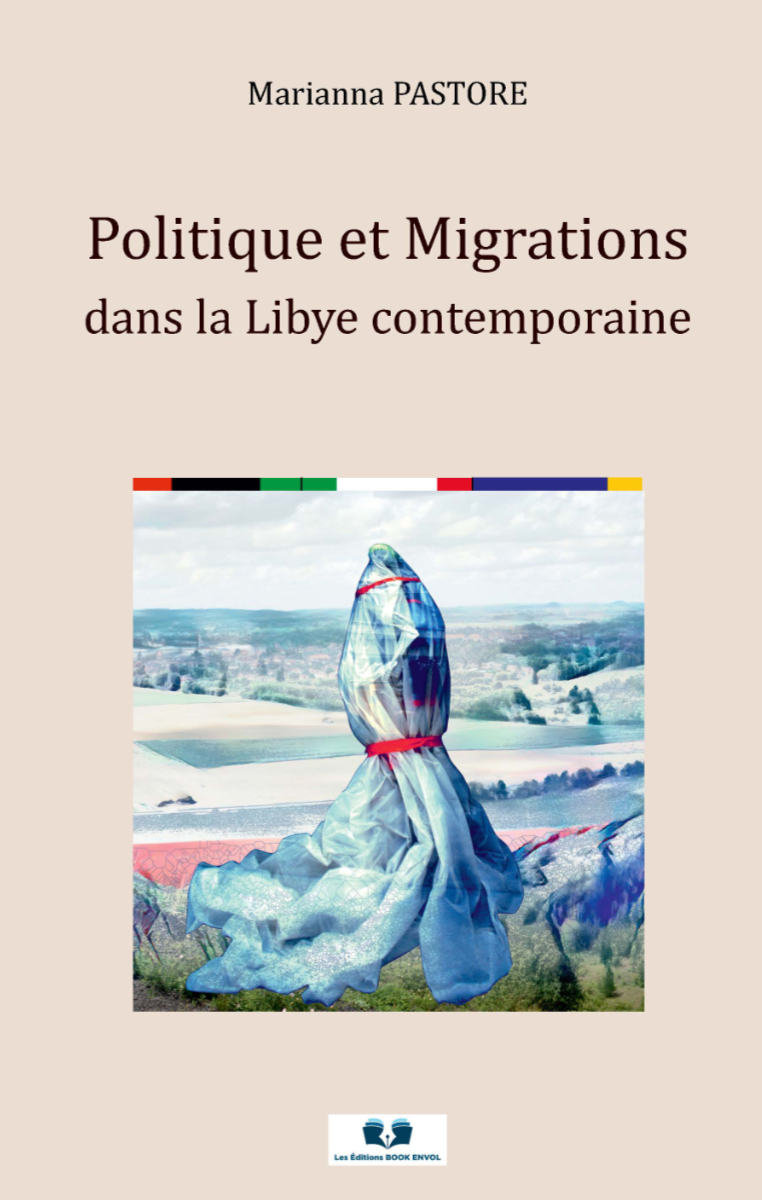 Politique et migrations dans la Libye contemporaine 