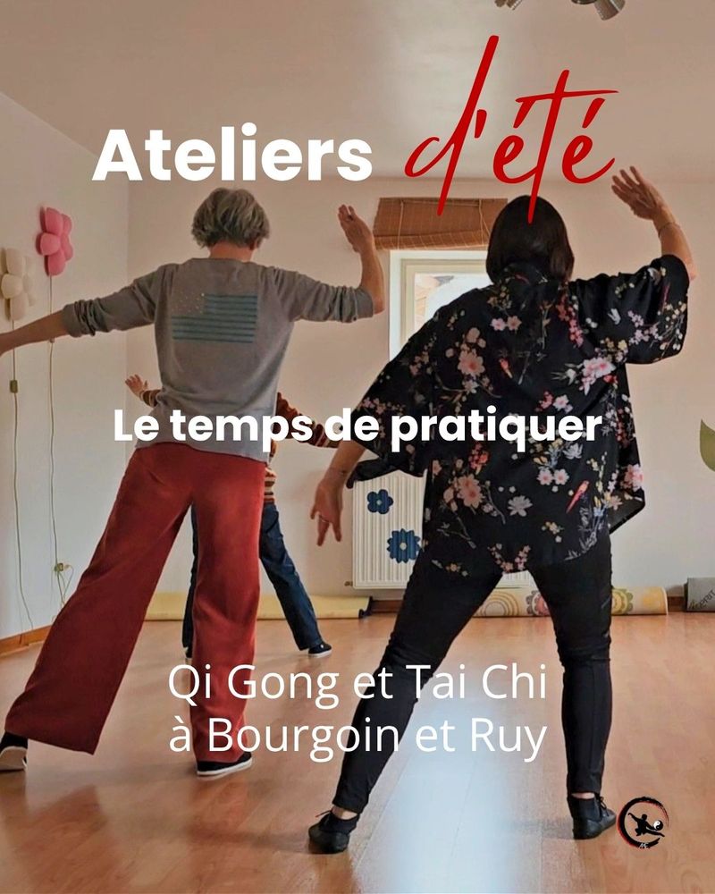 Atelier d'été qi gong et tai chi à Bourgoin et Ruy