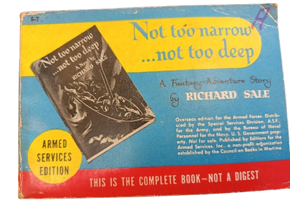 ARMED SERVICE EDITION NOT TOO NARROW NOT TOO DEEP  WW2   